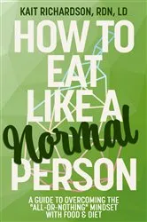 Book cover of How to Eat Like a Normal Person by Unknown