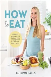Book cover of How to Eat by Autumn Bates