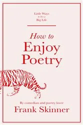 Book cover of How to Enjoy Poetry by Frank Skinner