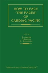 Book cover of How to face â€˜the facesâ€™ of CARDIAC PACING by Erik Andries
