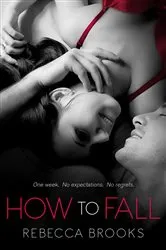 Book cover of How to Fall by Rebecca Brooks