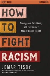 Book cover of How to Fight Racism Study Guide by Jemar Tisby