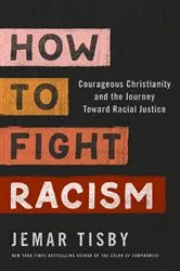 Book cover of How to Fight Racism by Jemar Tisby