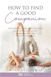 Book cover of How To Find A Good Companion by Michael Lewis