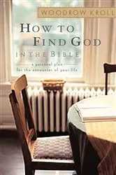Book cover of How to Find God in the Bible by Woodrow Kroll