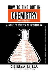 Book cover of How to Find Out in Chemistry (2nd ed.) by C. R. Burman