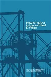 Book cover of How to Find Out in Iron and Steel by D. E. White
