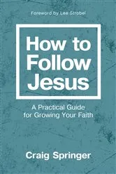 Book cover of How to Follow Jesus by Craig Springer