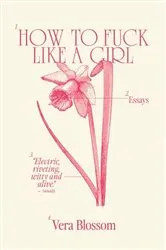 Book cover of How to Fuck Like a Girl by Unknown