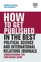 Book cover of How to Get Published in the Best Political Science and International Relations Journals by Marijke Breuning