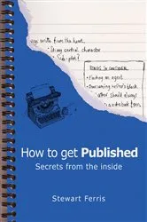 Book cover of How to Get Published by Stewart Ferris