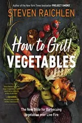 Book cover of How to Grill Vegetables by Steven Raichlen