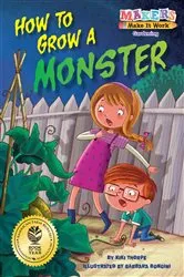 Book cover of How to Grow a Monster by Kiki Thorpe