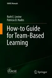 Book cover of How-to Guide for Team-Based Learning by Ruth E. Levine