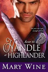 Book cover of How to Handle a Highlander by Mary Wine