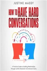 Book cover of How to Have Hard Conversations by Justine Massy