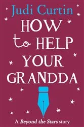 Book cover of How to Help Your Grandda by Judi Curtin