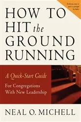 Book cover of How to Hit the Ground Running by Neal O. Michell