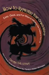 Book cover of How to Hypnotize Your Grandchildren by George Toth