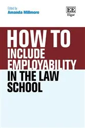 Book cover of How To Include Employability in the Law School by Unknown