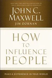 Book cover of How to Influence People by John C. Maxwell