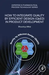 Book cover of How to Integrate Quality by Efficient Design (QbED) in Product Development by Bhavishya Mittal