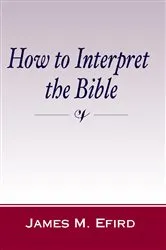 Book cover of How to Interpret the Bible by Unknown