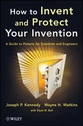 Book cover of How to Invent and Protect Your Invention by Joseph P. Kennedy