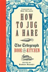 Book cover of How to Jug a Hare by Sarah Rainey