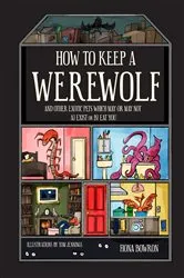 Book cover of How to Keep A Werewolf by Fiona Bowron