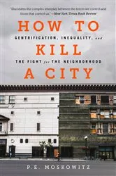 Book cover of How to Kill a City by PE Moskowitz