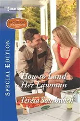 Book cover of How to Land Her Lawman by Teresa Southwick