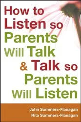 Book cover of How to Listen so Parents Will Talk and Talk so Parents Will Listen by John Sommers-Flanagan