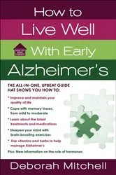 Book cover of How to Live Well With Early Alzheimer's by Unknown