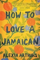 Book cover of How to Love a Jamaican by Unknown