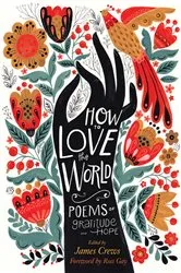 Book cover of How to Love the World by James Crews