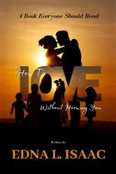 Book cover of How To Love You Without Harming You by Unknown