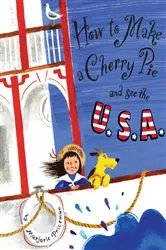 Book cover of How to Make a Cherry Pie and See the U.S.A. by Marjorie Priceman