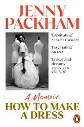 Book cover of How to Make a Dress by Jenny Packham