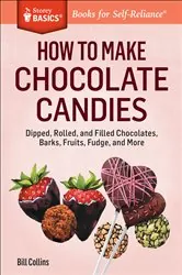Book cover of How to Make Chocolate Candies by Bill Collins