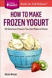 Book cover of How to Make Frozen Yogurt by N/A