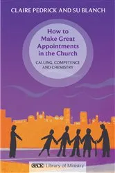 Book cover of How to Make Great Appointments in the Church by Claire Pedrick