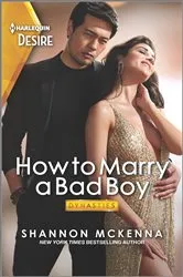 Book cover of How to Marry a Bad Boy by Shannon McKenna