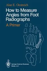 Book cover of How to Measure Angles from Foot Radiographs by Alan E. Oestreich