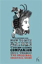 Book cover of How to Mix Drinks or The Bon Vivant's Companion by N/A