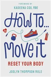 Book cover of How To Move It by Joslyn Thompson Rule