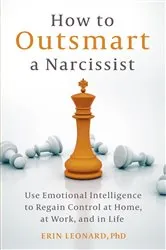 Book cover of How to Outsmart a Narcissist by Erin Leonard