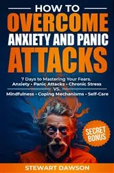 Book cover of How to Overcome Anxiety and Panic Attacks by Stewart Dawson