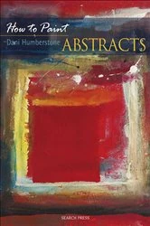 Book cover of How to Paint: Abstracts by Dani Humberstone