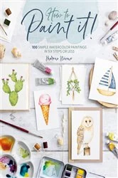 Book cover of How to Paint It! by Sharone Stevens